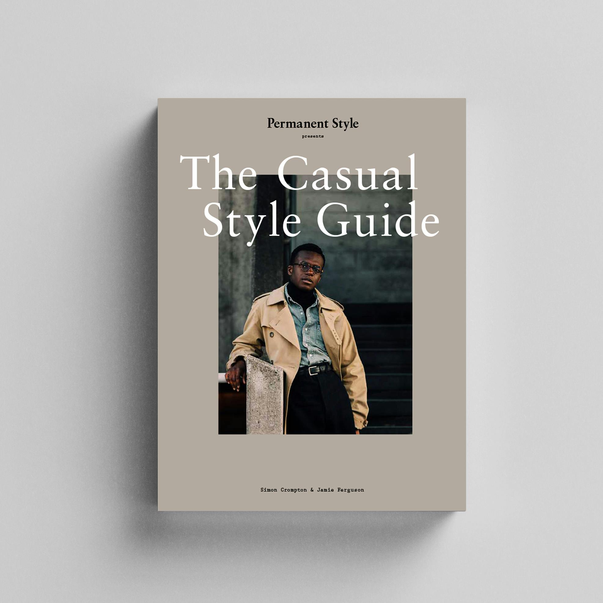 Permanent Style The Casual Style Guide